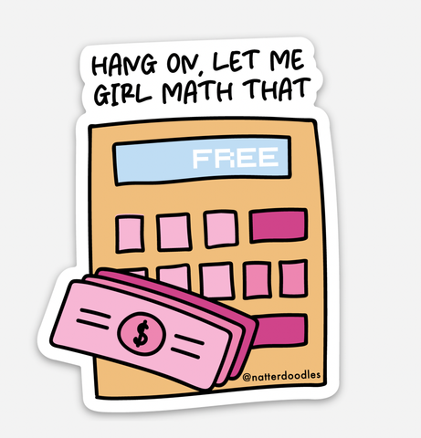 Hang On, Let Me Girl Math That Vinyl Funny TikTok Sticker: Single